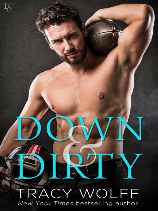 Title details for Down & Dirty by Tracy Wolff - Available